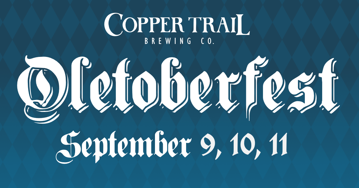 Oletoberfest Copper Trail Brewing Co.